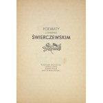 [ŚWIERCZEWSKI Karol]. Poematy o generale Świerczewskim. Władysław Broniewski, Leopold Lewin,...