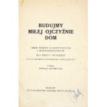 ZECHENTER Witold - Budujmy miłej Ojczyźnie dom. A collection of patriotic and occasional poems for children and youth ...