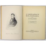 DUNIN-BORKOWSKI Stanislaw - On the duties of the librarian. Jubilee edition prepared by Zygmunt Mocarski....