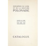 EXPOSITION du livre et de la gravure polonaise. Musée du livre Bruxelles. Catalogue. Bruxelles, XI-XII 1925. Imp. J.-...