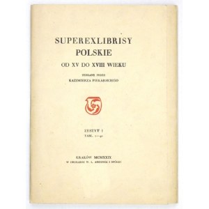 K. Piekarski - Superexlibrisy polskie. 1929. Bildnisse von 40 Zeichen aus dem 15. bis 16.