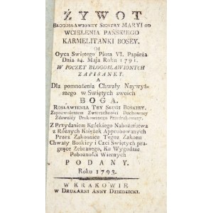 ŻYWOT Błogosławioney Siostry Maryi od Wcielenia Pańskiego [...] Kraków 1793