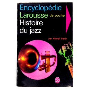 PERRIN M. - Histoire du jazz. 1967. Z księgozbioru J. Skarżyńskiego.