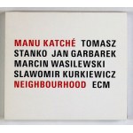 KATCHÉ M. – Neighbourhood. 2005. Płyta z podpisami muzyków.