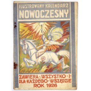 ILUSTROWANY kalendarz nowoczesny na rok 1926. Cieszyn-Orłowa. Polskie Wydawnictwo Kalendarzy. 8, s. 112, [16]....