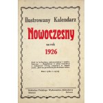 ILLUSTRATED modern calendar for the year 1926. Cieszyn-Orlová. Polish Calendar Publishing House. 8, s. 112, [16]....
