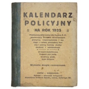 POLICE CALENDAR for the year 1925 with a brief extract of the laws in force for officers of the State Police in the Little...