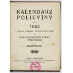 POLICE CALENDAR for the year 1925 with a brief extract of the laws in force for officers of the State Police in the Little...