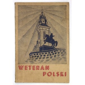 WETERAN Polski. Kalendarz Weteranów Wojskowych na rok 1939. Kraków 1939. Tow. Weteranów Wojskowych. 8, s. 170, [2]...