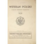 WETERAN Polski. Kalendarz Weteranów Wojskowych na rok 1939. Kraków 1939. Tow. Weteranów Wojskowych. 8, s. 170, [2]...