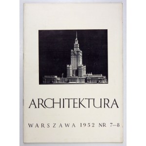 ARCHITEKTURA. Nr 7/8: VII-VIII 1952. Plany Pałacu Kultury.
