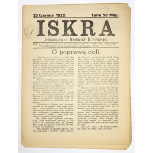 ISKRA. Jednodniówka młodzieży robotniczej. Kraków, 25 VI 1922. Red. Wiktor Reszke. 4, s. 12....
