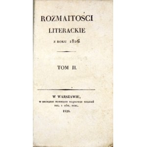 ROZMAITOŚCI Literackie za rok 1826. T. 2. 1828.