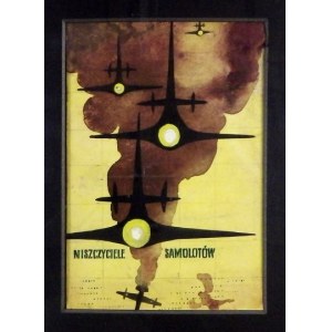 CIEŚLEWICZ Roman - Projekt plakatu: Niszczyciele samolotów. [1955].