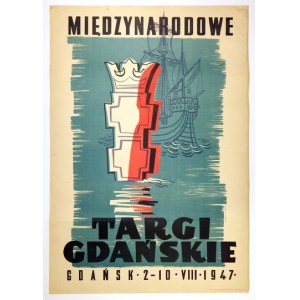 CZACZKO Zdzisław, ŚWIĘTY Antoni - Międzynarodowe Targi Gdańskie. Gdańsk, 2-10 VIII 1947....