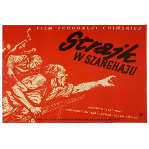 BERNACIŃSKI Stefan - Strajk w Szanghaju. 1953.
