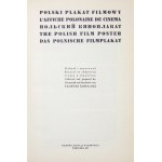 KOWALSKI Tadeusz - Polski plakat filmowy. Wybrał i oprac. ... Warszawa 1957. Filmowa Agencja Wyd. 4, s. [16], 142, [1]. ...