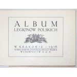 ALBUM of the Polish Legions. Zesz. 1-2. Kraków 1916. central publishing office of the NKN. 8 podł., p. [2], plate 15; p. [2]....