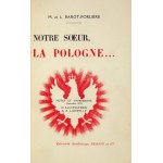 BAROT-FORLIÈRE M. et L[ouis] - Notre soeur, la Pologne... Notes et impresions (Septembre 1927)...