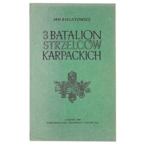 BIELATOWICZ Jan - 3 Batalion Strzelców Karpackich. Londyn 1949. Koło Żołnierzy 3 Baonu S. K. 8, s. 214....