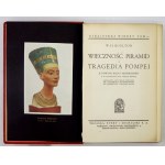 BOULTON W[illiam] H[enry] - Wieczność piramid i tragedia Pompei. Z nowych badań archeologii. Z 40 ilustracjami oraz tabl...