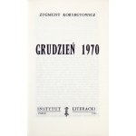 [FRISZKE Andrzej].  Zygmunt Korybutowicz [pseud.]. - Grudzień 1970. Paryż 1983. Instytut Literacki. 8, s. 157, [2]...