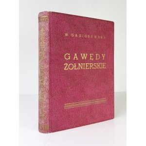 GĄSIOROWSKI Wacław (Wiesław Sclavus) - Gawędy żołnierskie. The aftermath of Napoleon's diary legacy. Edition o...