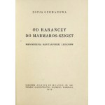 GERMANOWA Zofia - Von Rarańcza nach Marmaros-Sziget. Memoiren eines Legionärs der Sanität. Warschau 1936. Nasza Księg. 8,...