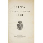 [GIEYSZTOR Jakub Kazimierz] - Litwa przed rokiem 1863. Lwów 1888. Druk. Ludowa. 8, s. 42. opr. nieco późn. ppł.,...