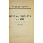 JASTRZĘBSKI J[an] - The defense of Modlin in 1915.Warsaw 1926.Druk. Sapera i Inżynier Wojskowy. 8, s....