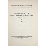 KORESPONDENCYA książcia Józefa Poniatowskiego z Francyą. Bd. 1-5. Poznań 1921-1929. Nakł. Pozn. Gegen Przyj. Nauk,.