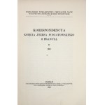 KORESPONDENCYA księcia Józefa Poniatowskiego z Francyą. T. 1-5. Poznań 1921-1929. Nakł. Pozn. Tow. Przyj. Nauk,...