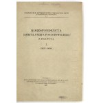 KORESPONDENCYA księcia Józefa Poniatowskiego z Francyą. T. 1-5. Poznań 1921-1929. Nakł. Pozn. Tow. Przyj. Nauk,...