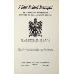 LANE B. A. - I Saw Poland Betrayed. 1948. Dedykacja autora.
