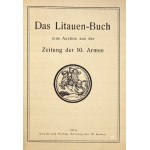 Das LITAUEN-BUCH. Eine Auslese aus der Zeitung der 10. Armee. [Wilno] 1918. Druck und Verlag: Zeitung der 10. Armee....