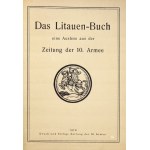 Das LITAUEN-BUCH. Eine Auslese aus der Zeitung der 10. Armee. [Vilnius] 1918. druck und Verlag: Zeitung der 10. Armee....
