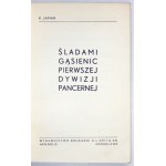 [MAROWSKI Jan]. K. Jamar [pseud.] - Śladami gąsienic Pierwszej Dywizji Pancernej. Hengelo, Nederland [cop. 1946]....