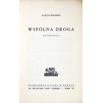 MORAWSKI K. - Wspólna droga. 1962. Z dedykacją autora.