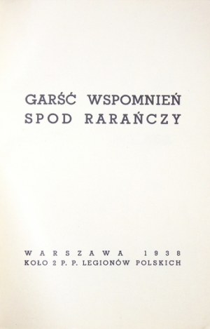 OLAS Feliks - Garść wspomnień spod Rarańczy. Zestawił i przygotował do druku ... Warszawa 1938. Koło 2 p....
