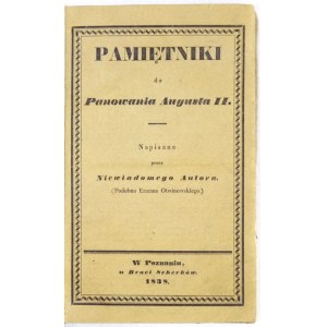 OTWINOWSKI E. – Pamiętniki do panowania Augusta II. 1838.