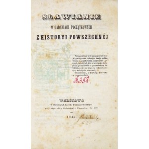 PIETRASZEWSKI Balthazar - Sławianie w badaniach początkowych histori powszechnej. Warszawa 1845. druk....