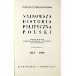 POBÓG-MALINOWSKI Władysław - Najnowsza historia polityczna Polski. T. 2 i 3 (cz. 2 t. 2). Londyn 1967, 1960....