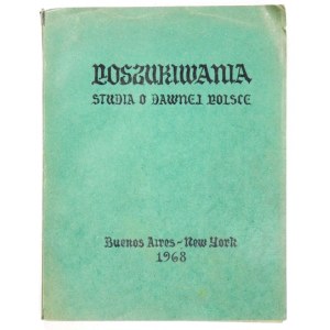 SUCHEN. Studien über das alte Polen. [Bd.] 1. Buenos Aires-New York 1968. edicion Orloviana. 8, pp. 157, [4], tabl....