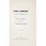 STRZETELSKI Stanisław - Battle for Warsaw (August 1-October 2, 1944). Facts and documents. Collected and arranged .....