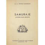 ŚLÓSARCZYK Antoni - Samuraje. (Japoński duch bojowy). Warszawa 1939. Tow. Wiedzy Wojsk. 16d, s. 71....