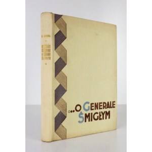 ZAWADA Roman - Opowieści żołnierskie o generale Śmigłym. Warszawa 1936. Główna Księgarnia Wojskowa. 8, s. 127, tabl....