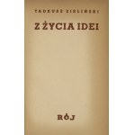 ZIELIŃSKI Tadeusz - Z życia idei. Studien und Skizzen. Serie II. Warschau [cop. 1939]. Tow. Wyd. Rój. 8, s. 330, [5]....