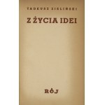 ZIELIŃSKI Tadeusz - Z życia idei. Studia i szkice. Seria II. Warszawa [cop. 1939]. Tow. Wyd. Rój. 8, s. 330, [5]....