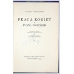 ZIEMIAŃSKI I. - Praca kobiet w POW-Wschód. 1933.