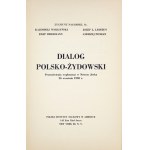 DIALOG polsko-żydowski. Przemówienia wygłoszone w Nowym Jorku 26 września 1958 r. New York [1958?]...